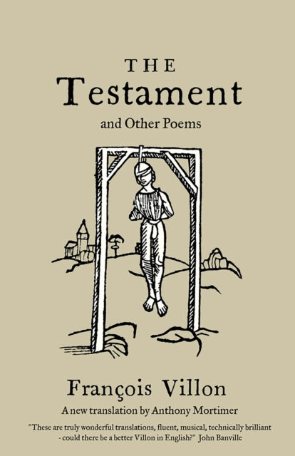 Book cover of: Testament and Other Poems: New Translation. By: Francois Villon