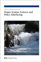 Book cover of: Water System Science and Policy Interfacing. By: Ph Quevauviller