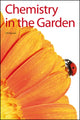 Book cover of: Chemistry in the Garden. By: James R Hanson