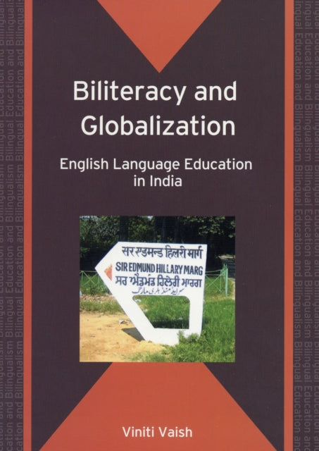 Book cover of: Biliteracy and Globalization. By: Viniti Vaish