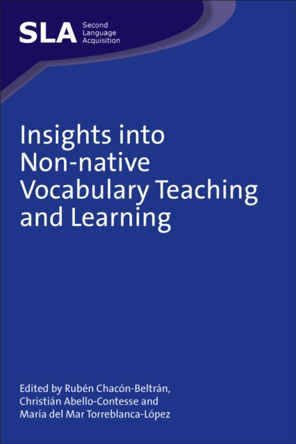 Book cover of: Insights into Non-native Vocabulary Teaching and Learning. By: Rubén Chacón Beltrán
