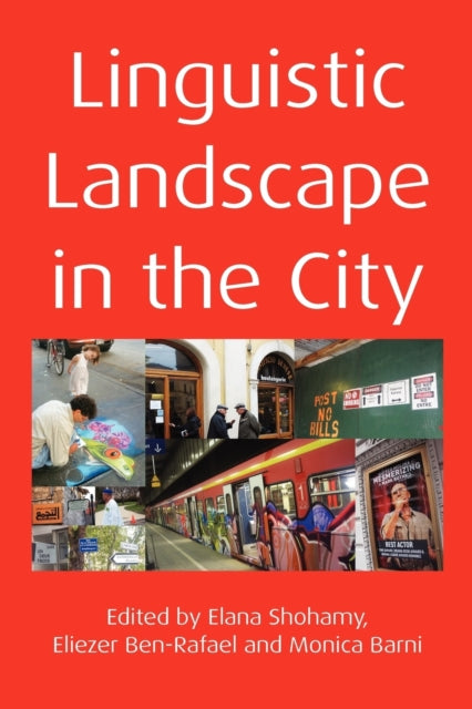 Book cover of: Linguistic Landscape in the City