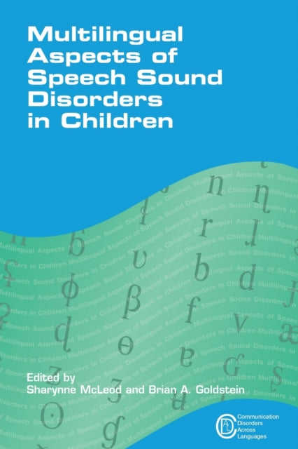 Book cover of: Multilingual Aspects of Speech Sound Disorders in Children. By: Sharynne McLeod