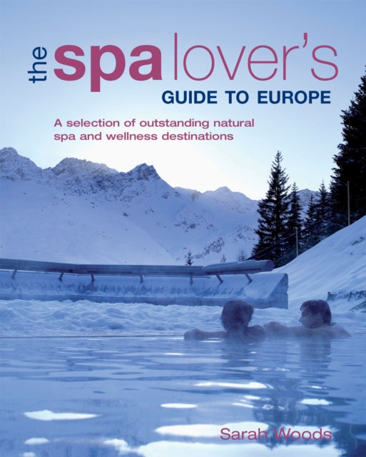 Book cover of: Spa Lover's Guide to Europe