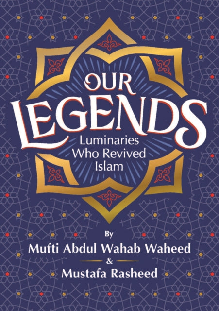 Book cover of: Our Legends. By: Abdul Wahab Waheed