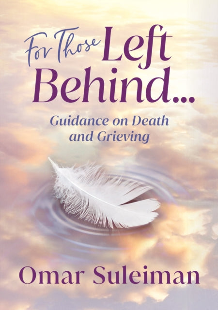 Book cover of: For Those Left Behind. By: Omar Suleiman