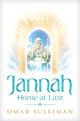 Jannah, Home at Last 9781847742308 Omar Suleiman