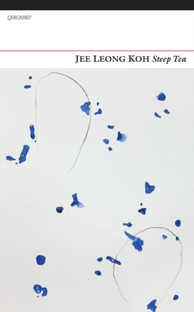 Book cover of: Steep Tea. By: Jee Leong Koh