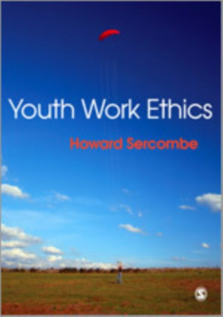 Book cover of: Youth Work Ethics. By: Howard Sercombe