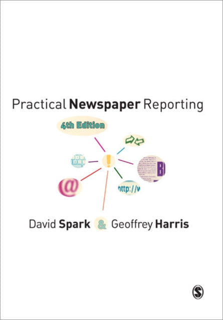 Book cover of: Practical Newspaper Reporting. By: David Spark
