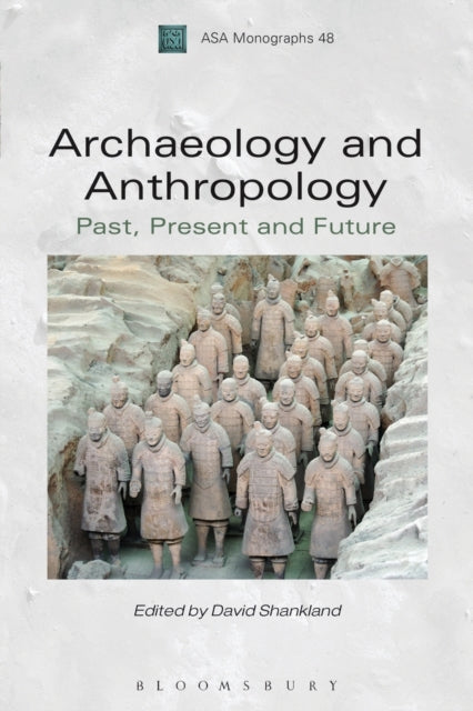 Book cover of: Archaeology and Anthropology. By: David Shankland
