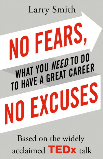 Book cover of: No Fears, No Excuses. By: Larry Smith