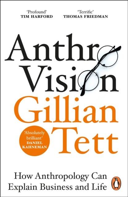 Book cover of: Anthro-Vision. By: Gillian Tett