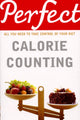 Book cover of: Perfect Calorie Counting. By: Kate Santon