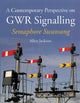 Book cover of: Contemporary Perspective on GWR Signalling. By: Allen Jackson