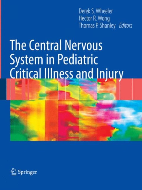 Book cover of: Central Nervous System in Pediatric Critical Illness and Injury