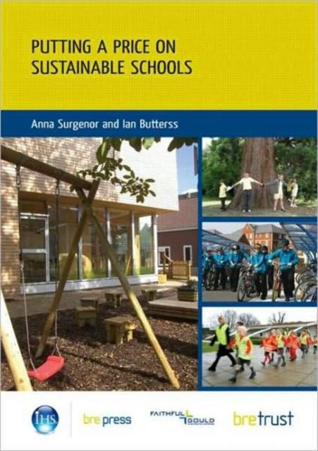 Book cover of: Putting a Price on Sustainable Schools. By: Anna Surgenor