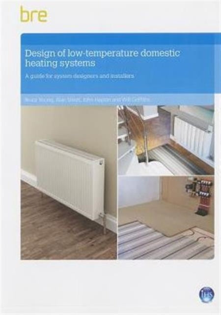 Book cover of: Design of Low-temperature Domestic Heating Systems. By: Bruce Young