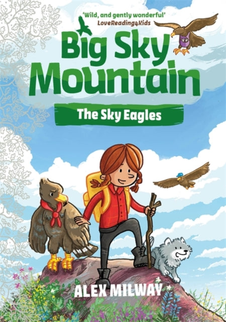 Book cover of: Big Sky Mountain: The Sky Eagles. By: Alex Milway