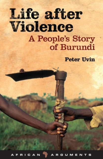 Book cover of: Life after Violence. By: Peter Uvin