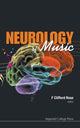 Book cover of: Neurology Of Music. By: F. Clifford Rose