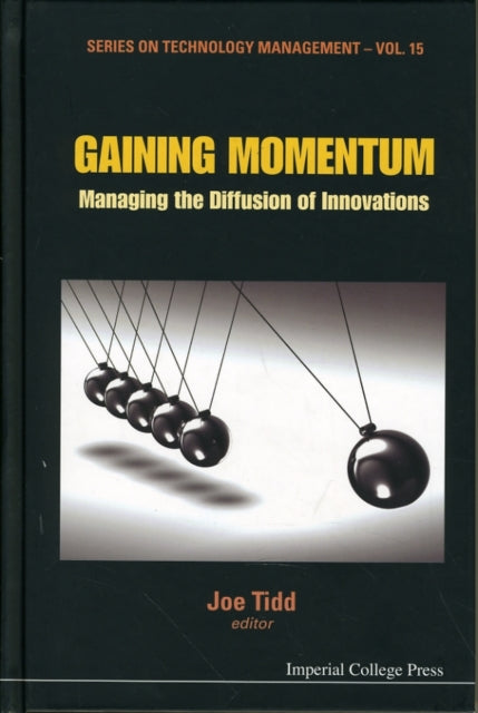 Book cover of: Gaining Momentum: Managing The Diffusion Of Innovations. By: Joseph Tidd