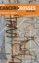 Book cover of: When Cancer Crosses Disciplines: A Physician's Handbook. By: Monica C. Robotin