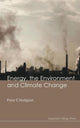 Book cover of: Energy, The Environment And Climate Change. By: P. E. Hodgson