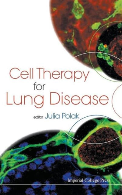 Book cover of: Cell Therapy For Lung Disease. By: Julia M. Polak