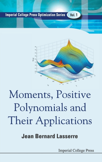 Book cover of: Moments, Positive Polynomials And Their Applications. By: Jean-Bernard Lasserre