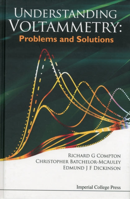 Book cover of: Understanding Voltammetry: Problems And Solutions. By: R. G. Compton
