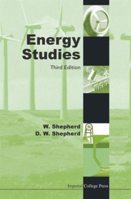 Book cover of: Energy Studies (3rd Edition). By: DAVID WILLIAM SHEPHERD