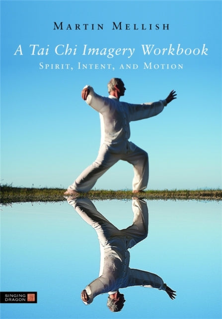 Book cover of: Tai Chi Imagery Workbook