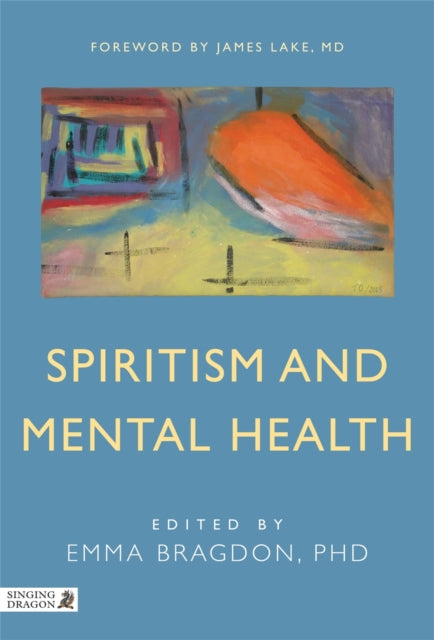 Book cover of: Spiritism and Mental Health. By: Emma Bragdon
