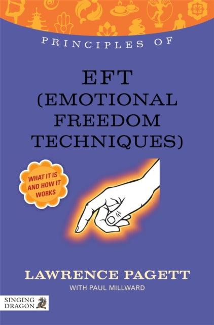 Book cover of: Principles of EFT (Emotional Freedom Technique)