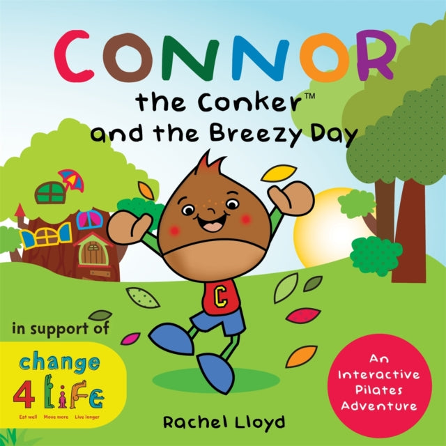 Book cover of: Connor the Conker and the Breezy Day. By: Rachel Lloyd