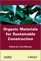 Book cover of: Organic Materials for Sustainable Civil Engineering. By: Yves Mouton