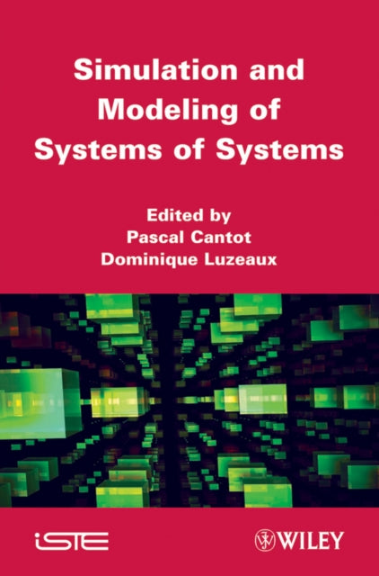 Book cover of: Simulation and Modeling of Systems of Systems. By: Pascal Cantot
