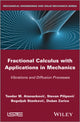 Book cover of: Fractional Calculus with Applications in Mechanics. By: Teodor M. Atanackovic