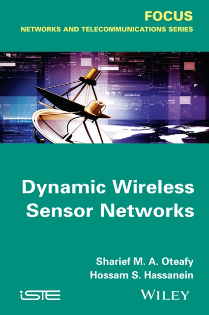 Book cover of: Dynamic Wireless Sensor Networks