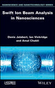 Book cover of: Swift Ion Beam Analysis in Nanosciences. By: Denis Jalabert