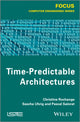 Book cover of: Time-Predictable Architectures. By: Christine Rochange