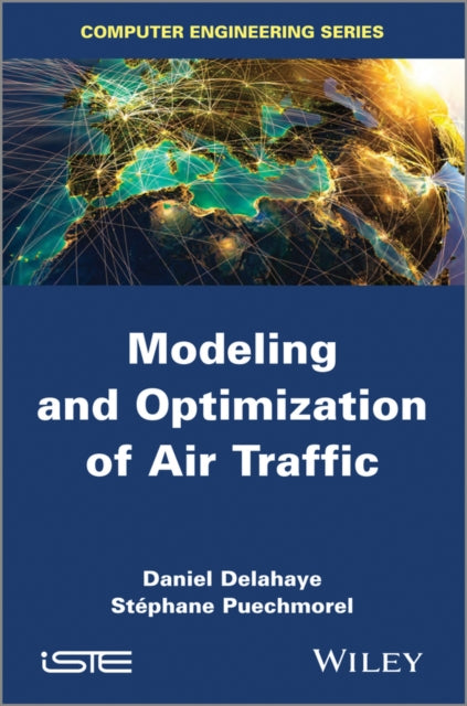 Book cover of: Modeling and Optimization of Air Traffic. By: Daniel Delahaye