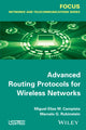 Book cover of: Advanced Routing Protocols for Wireless Networks. By: Miguel Elias Mitre Campista