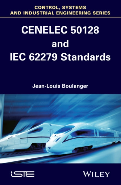 Book cover of: CENELEC 50128 and IEC 62279 Standards