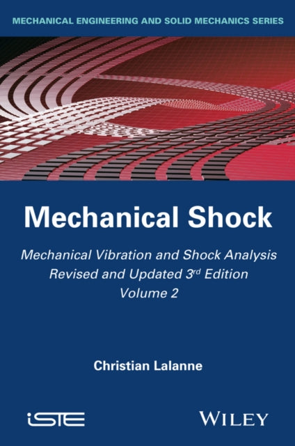 Book cover of: Mechanical Vibration and Shock Analysis, Mechanical Shock