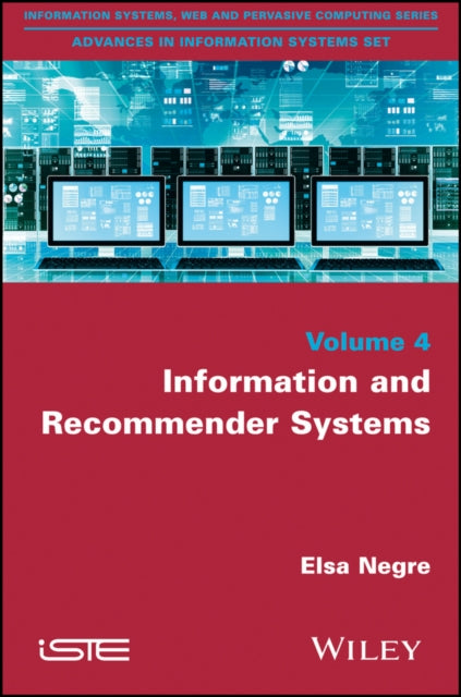 Book cover of: Information and Recommender Systems. By: Elsa Nègre