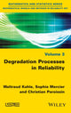 Book cover of: Degradation Processes in Reliability. By: Waltraud Kahle