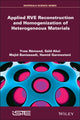 Book cover of: Applied RVE Reconstruction and Homogenization of Heterogeneous Materials. By: Yves R&Atilde;&copy;mond