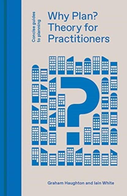 Book cover of: Why Plan?. By: Graham Houghton